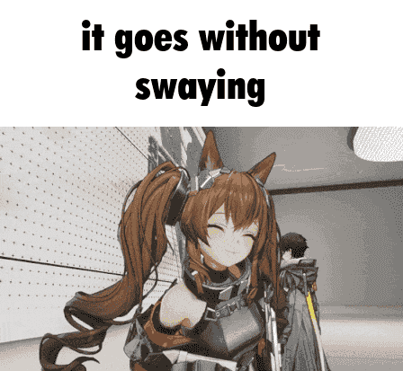 It goes without swaying
