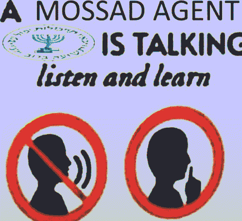 mossad agent is speaking listen and learn